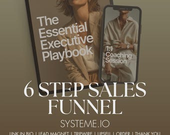 May include: A digital display featuring a tablet and smartphone showing The Essential Executive Playbook and 1:1 Coaching Session. The text 6 STEP SALES FUNNEL SYSTEME.IO is displayed below, followed by the list: LINK IN BIO | LEAD MAGNET | TRIPWIRE | UPSELL | ORDER | THANK YOU.