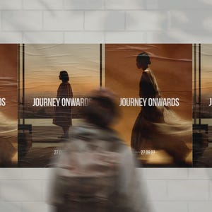 May include: Four posters with the text "JOURNEY ONWARDS" and the date "27.09.27". Each poster features a silhouette of a person walking, set against a warm, sunset-like background. The posters are displayed on a white brick wall.