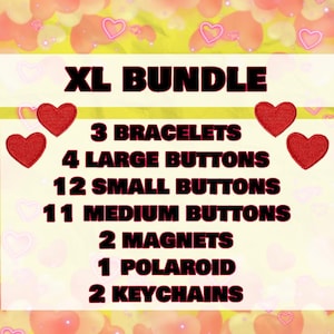 May include: XL Bundle graphic with a yellow background and heart shapes. The text lists the contents: 3 bracelets, 4 large buttons, 12 small buttons, 11 medium buttons, 2 magnets, 1 polaroid, and 2 keychains.