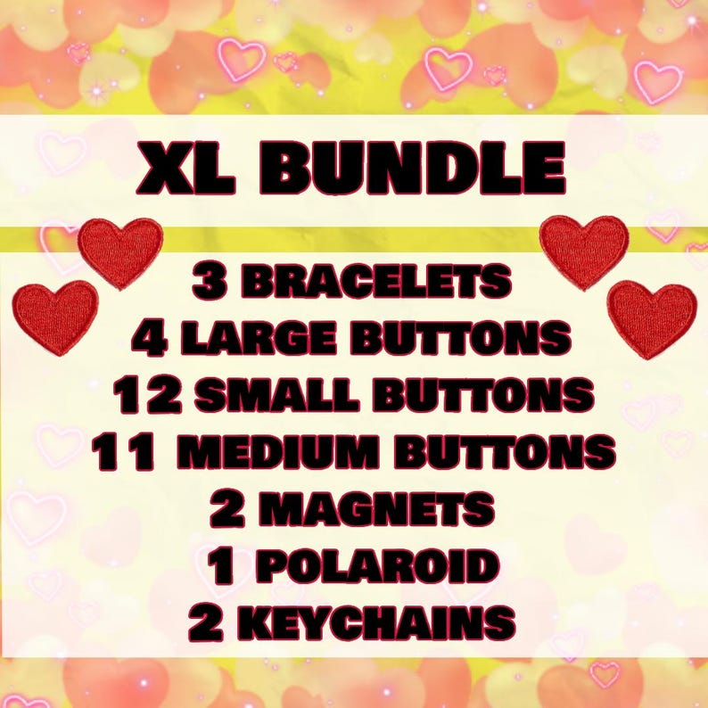 May include: XL Bundle graphic with a yellow background and heart shapes. The text lists the contents: 3 bracelets, 4 large buttons, 12 small buttons, 11 medium buttons, 2 magnets, 1 polaroid, and 2 keychains.