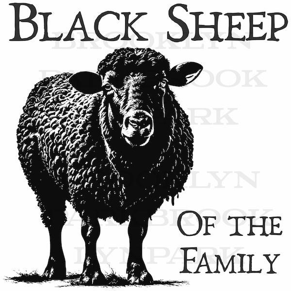 Black Sheep of the Family, SUBLIMATION TRANSFER, Ready To Press