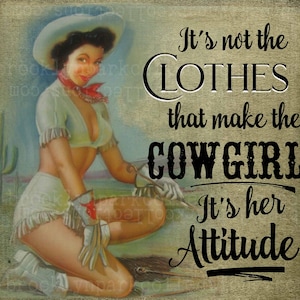 What Makes a Cowgirl, It's Her Attitude, SUBLIMATION TRANSFER, Ready To Press, Sassy Cowgirl Co.,