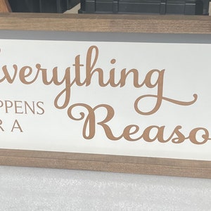Everything Happens For a Reason