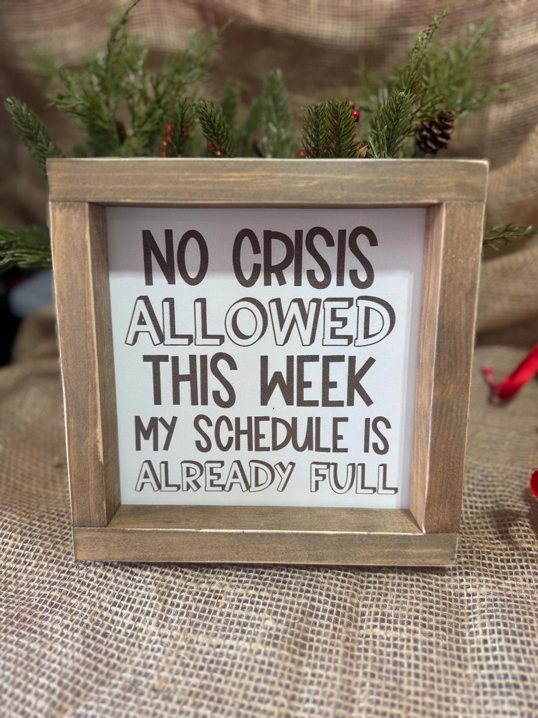 Not This Week Sign No Crisis Allowed This Week - Farmhouse-style Sign - Etsy