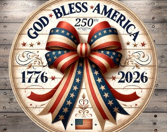 God Bless America 250 Vintage Patriotic Bow Aluminum Metal Wreath Sign (Lightweight, No Holes)