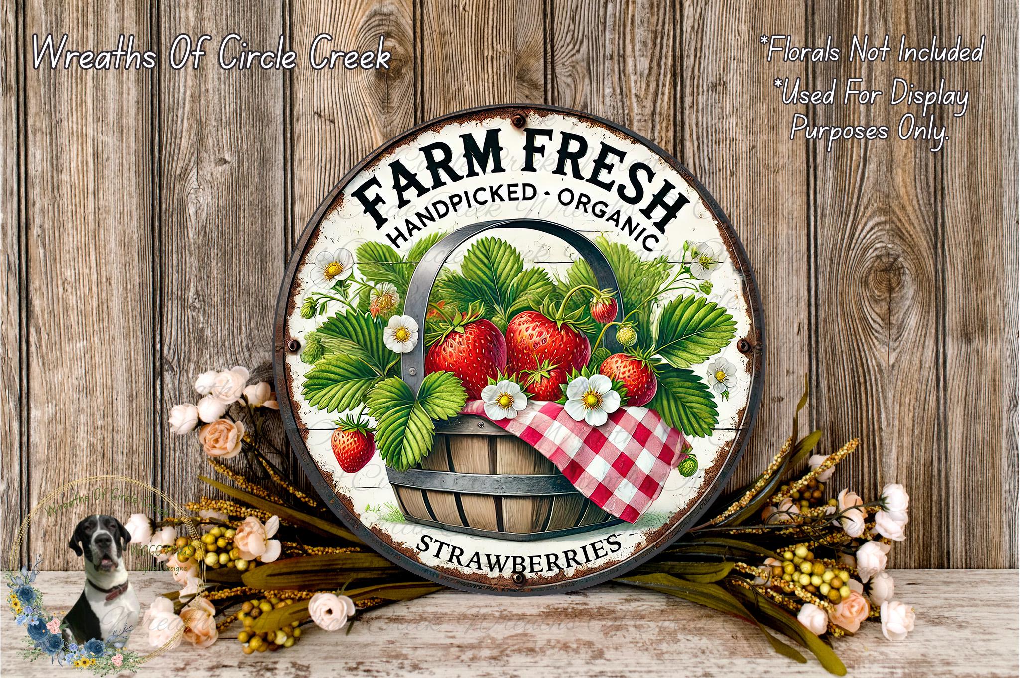 Rustic Strawberry Sign Farm Fresh Strawberries Sign | Lightweight Round Metal Wreath Sign | No ...