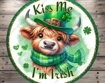 Highland Cow Kiss Me I'm Irish St. Patrick's Day Wreath Sign (No Holes)
