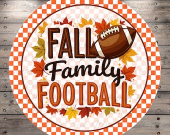 Fall Family Football Wreath Sign | Lightweight Round Metal Wreath Sign | No Holes in Sign | Autumn Sports Door Decor