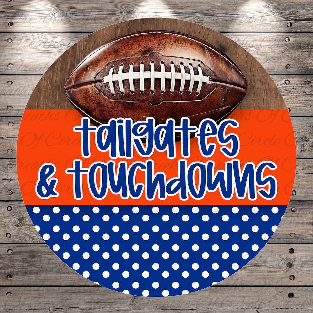 Football Touchdown Sign Tailgates & Touchdowns Football Sign | Lightweight Round Metal Wreath ...