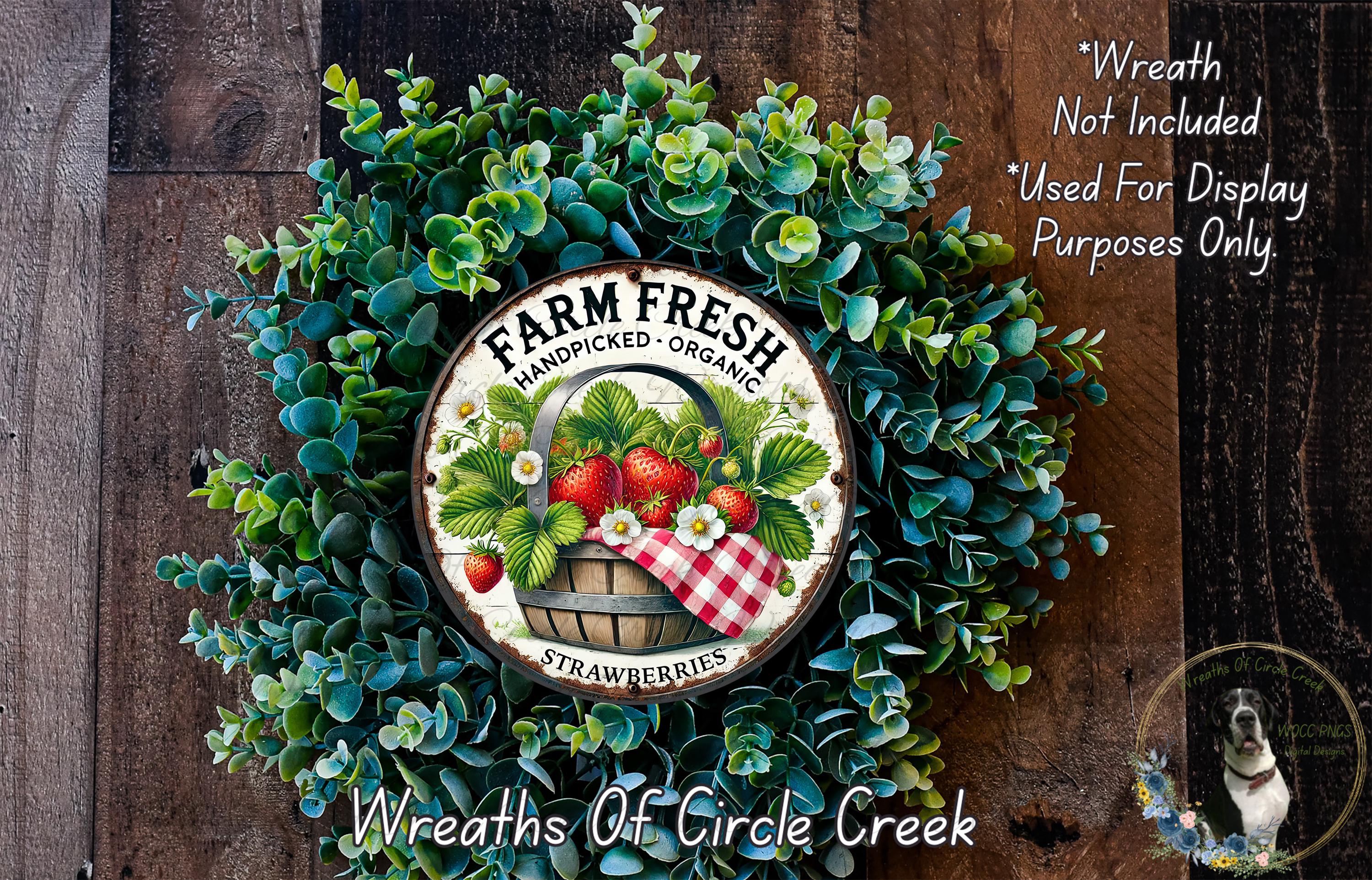 Rustic Strawberry Sign Farm Fresh Strawberries Sign | Lightweight Round Metal Wreath Sign | No ...