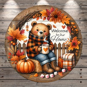 Welcome to Our Home Bear Sign | Lightweight Round Metal Wreath Sign | No Holes in Sign | Cozy Fall Porch Decor
