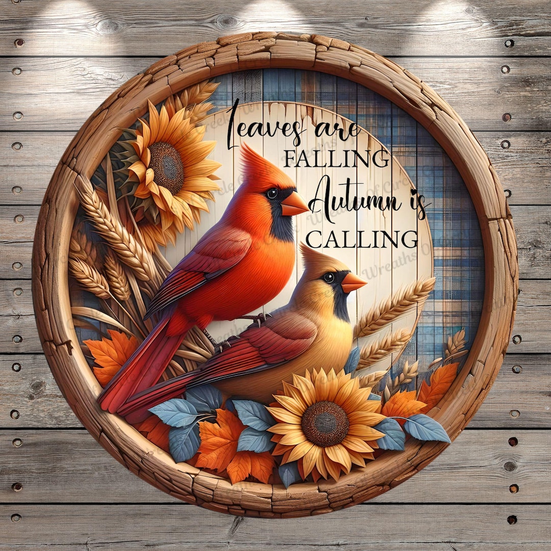 Round Top Fall Cardinal Fall Cardinals, Leaves Are Falling, Autumn is Calling, Rustic, Round ...