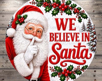 We Believe in Santa Round Aluminum Metal Wreath Sign, Red, Pink, Blue Christmas Decor (Lightweight, No Holes)