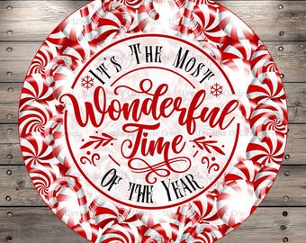 Peppermint Candy, It's The Most Wonderful Time, Of The Year, Round, Light Weight, Metal, Wreath Sign, No Holes In Sign