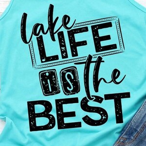 Lake Live is the Best | graphic t-shirt | tee | unisex | mens | womens | ladies | summer | boating