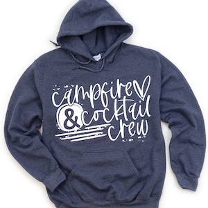 CAMPFIRES & COCKTAILS CREW hoodie hooded sweatshirt sweater camping camp camper drinking alcohol unisex men womens ladies