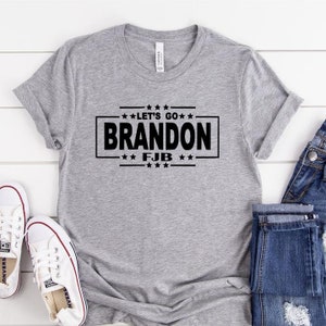 FJB Let&#39;s Go Brandon - graphic tee t-shirt top womens mens unisex YOU CHOOSE shirt size and color | political | republican