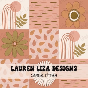 May include: A seamless pattern design featuring a grid of squares with various boho-inspired elements. The design includes flowers, rainbows, leaves, and abstract shapes in shades of brown, beige, and peach. The text "LAUREN LIZA DESIGNS SEAMLESS PATTERN" is also present.