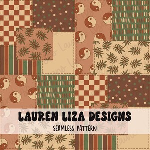 May include: A seamless pattern featuring a patchwork design with various textures and colours. The pattern includes a chequered design, a brown background with white polka dots, a brown background with white yin-yang symbols, a green background with brown lines, and a beige background with green leaves. The text "LAUREN LIZA DESIGNS" and "SEAMLESS PATTERN" is included in the design.