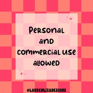 May include: A pink and orange chequered background with a white square in the centre. The square has black text that reads "Personal and Commercial Use Allowed" with two small white stars on either side of the text. The bottom of the square has the text "@LAURENLIZADESIGNS" in black.