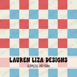 May include: A seamless pattern featuring alternating red and blue squares on a white background. The pattern is repeated throughout the image. The text "LAUREN LIZA DESIGNS" is centered at the bottom of the image, with the text "SEAMLESS PATTERN" below it.