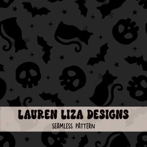 May include: Seamless pattern featuring black silhouettes of cats, bats, skulls, and stars on a dark gray background. The text "LAUREN LIZA DESIGNS" and "SEAMLESS PATTERN" are displayed on a banner. Ideal for Halloween-themed projects.