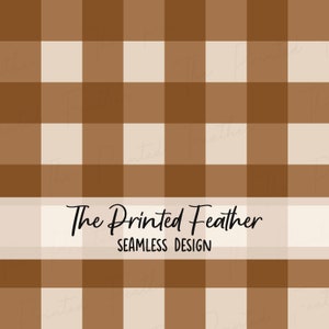 May include: A seamless pattern featuring a brown and white gingham check design. The text "The Printed Feather Seamless Design" is displayed in the center of the image.