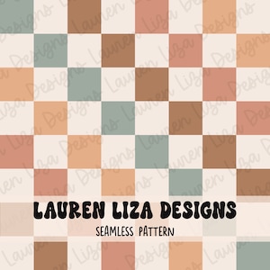 May include: A seamless pattern featuring a checkered design with alternating squares of light brown, dark brown, light green, and pink. The pattern is repeated throughout the image. The text "LAUREN LIZA DESIGNS" and "SEAMLESS PATTERN" is displayed at the bottom of the image.