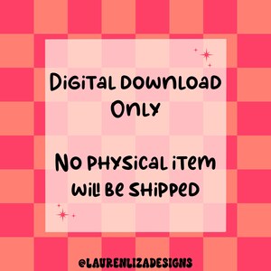 May include: A pink and orange chequered background with a white square in the centre. The white square has black text that reads "Digital Download Only" and "No Physical Item Will Be Shipped". The text is surrounded by two small white stars.