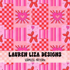 May include: A seamless pattern featuring a pink and red checkered background with red balloon animals, hearts, and stripes. The text "LAUREN LIZA DESIGNS" and "SEAMLESS PATTERN" is included in the design.