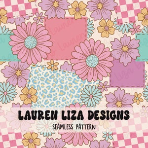 May include: A seamless pattern featuring a patchwork design with various floral motifs, including pink, yellow, and blue flowers. The pattern also includes a leopard print and a checkered pattern. The text "LAUREN LIZA DESIGNS" and "SEAMLESS PATTERN" is included in the design.