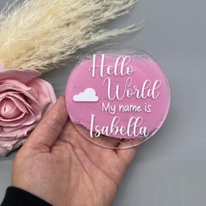 Personalised Acrylic Sign, New Baby, Welcome To The World Disc, Baby Announcement Disc, Hello World Disc