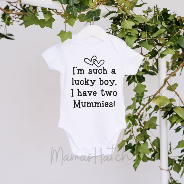I have two mummies bodysuit | two mummies baby vest | lucky boy two mummies baby