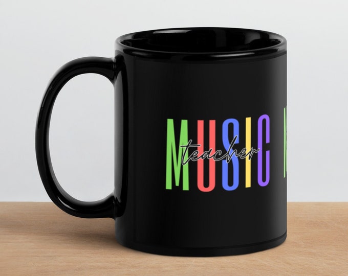 Music Teacher Mug – Rainbow Letters on Black Ceramic, Fun Gift for Band Choir Orchestra Teachers