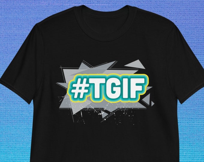 Funny TGIF Shirt | Hashtag Weekend Tee | Gildan 64000 Unisex Softstyle T-Shirt for Casual Fridays & Friday Lovers