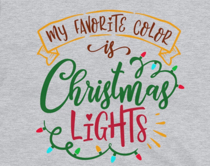 Christmas Lights T-Shirt – Funny Holiday Tee with “My Favorite Color is Christmas Lights” for Festive Celebrations