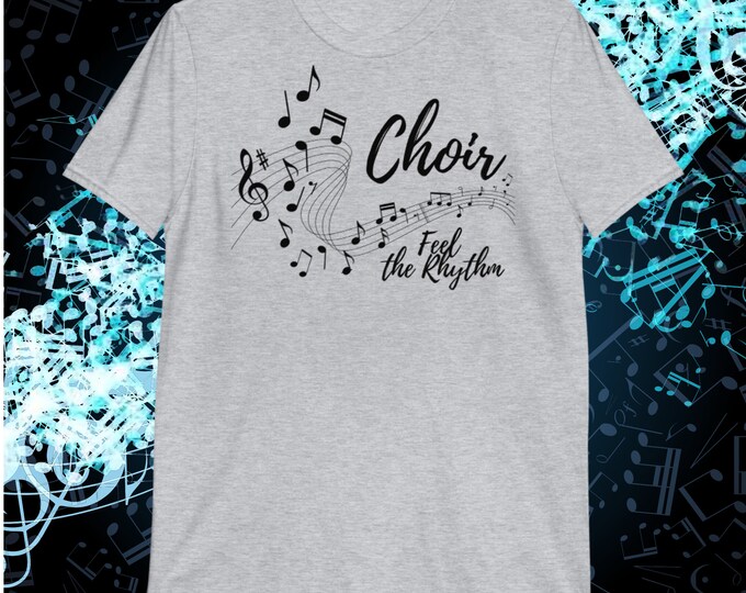 Choir Feel the Rhythm T-Shirt | Music Note Graphic Tee for Singers & Vocalists | Gildan 64000 | Choir Practice Music Gift Shirt