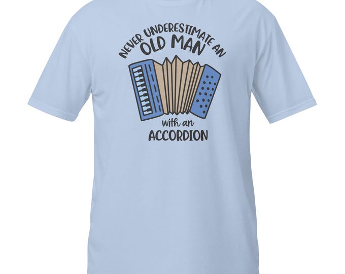 Funny Accordion T-Shirt for Men | Never Underestimate an Old Man with an Accordion | Musician Gift Tee | Gildan Softstyle Shirt