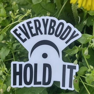 Fermata Music Sticker - Everybody Hold It, Musician Gift
