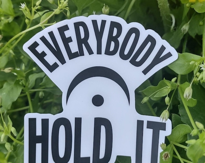 Everybody Hold it - Fermata Sticker - Music Sticker - Musician Gift - Music Lover Art