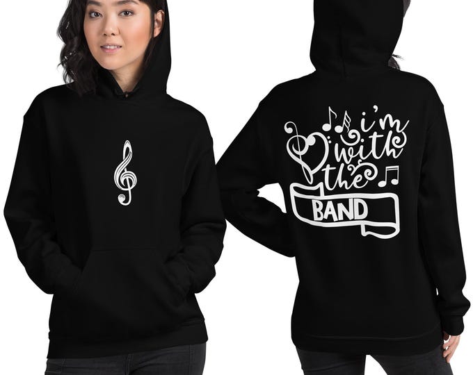 I'm With The Band Hoodie - Funny Marching Band Mom Sweatshirt - Music Treble Clef Front and Back Print Gift