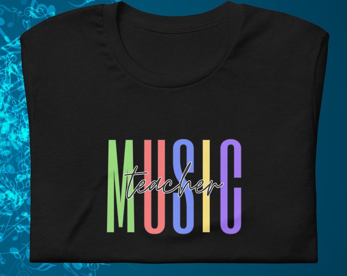 Colorful Music Teacher Shirt – Trendy Bella Canvas Tee for Choir, Band, and Music Educators