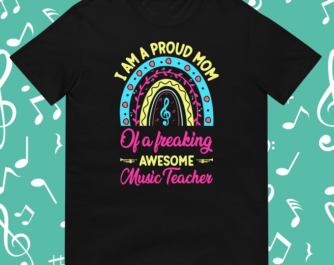 Proud Mom of a Music Teacher Shirt – Funny Rainbow Band Mom Tee for Music Educator Parents, Concert Gift Idea