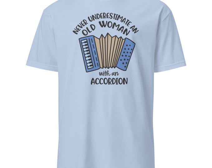 Funny Accordion T-Shirt for Women | Never Underestimate an Old Woman with an Accordion | Musician Gift Tee | Gildan Softstyle Shirt