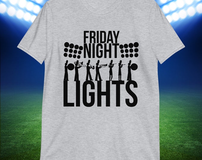 Friday Night Lights Band Shirt – Marching Band T-Shirt for Band Kids, Drumline, and Halftime Show Fans