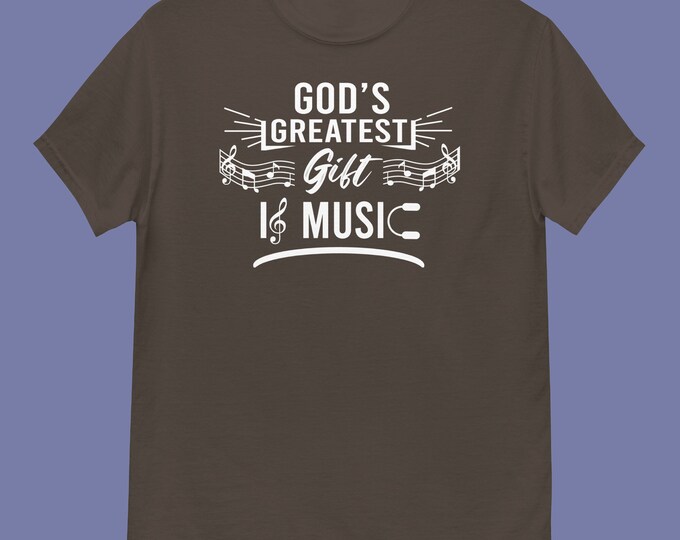 God's Greatest Gift Shirt - Music Lover Gift - Inspirational Tee - Musician Apparel