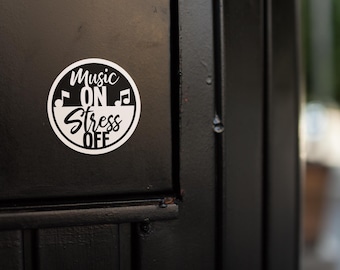 Music Sticker, "Music On Stress Off" vinyl decal, musician gift, music lover art, musical humor, cute novelty sticker