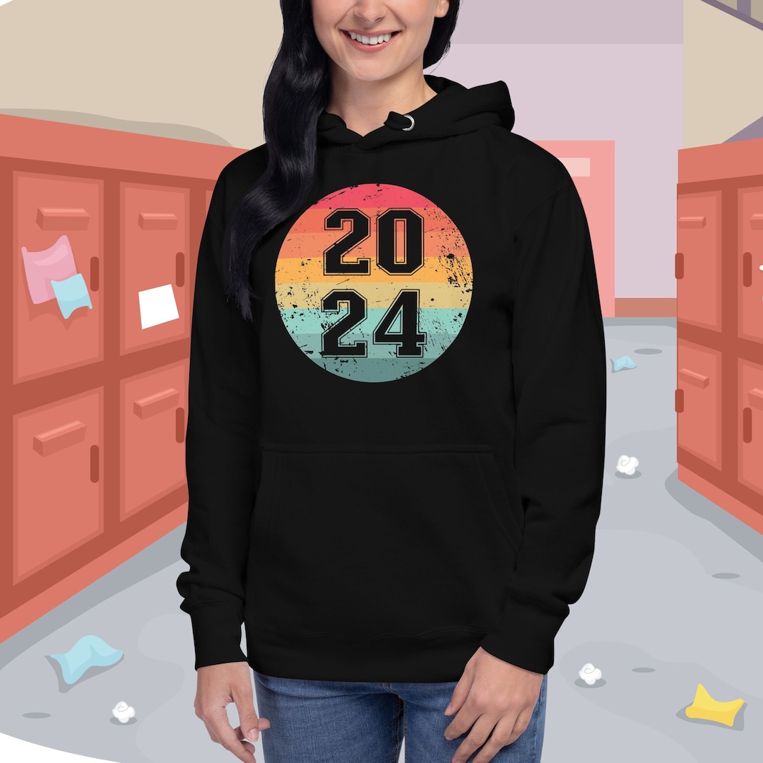 Class of 2024 Hoodie 2024 Hoodie 2024 Class Hoodie 2024 Graduation