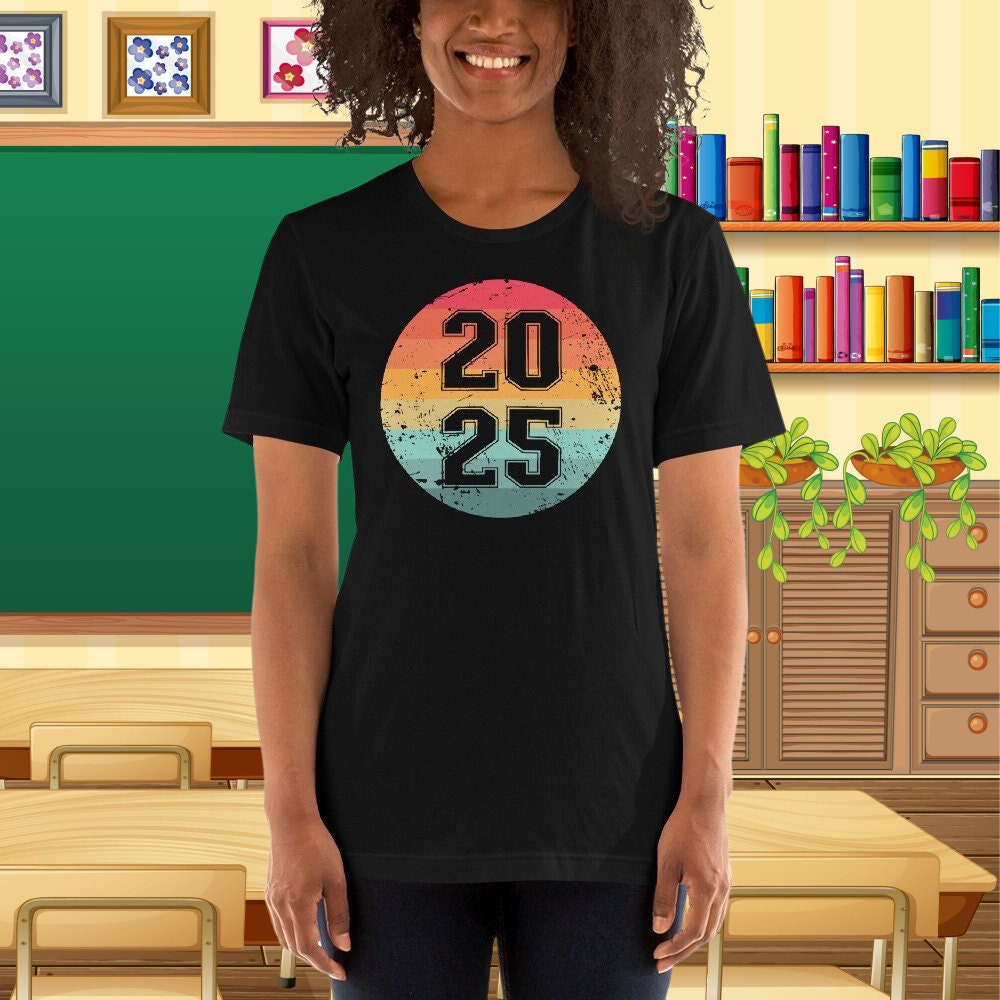 Class of 2025 Shirt 2025 Shirt 2025 Class Shirt 2025 Etsy