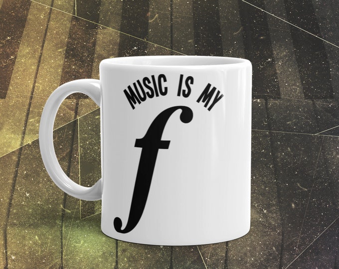 Music Is My Forte Mug – Funny Gift for Music Teachers, Band Members, Choir Singers, Musicians